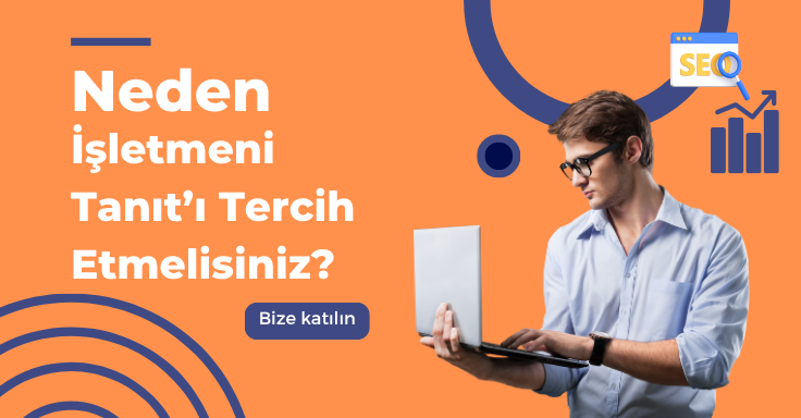 Neden İşletmeni Tanıt'ı Tercih Etmelisiniz?